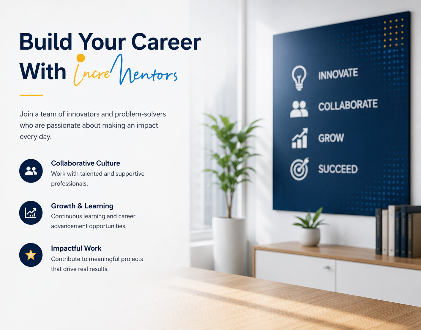 Build your career with Incrementors - collaborative culture, growth and impactful work