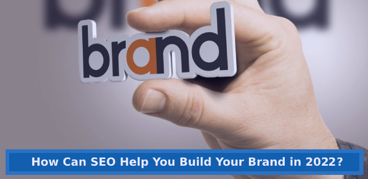 How Can SEO Help You Build Your Brand in 2025?