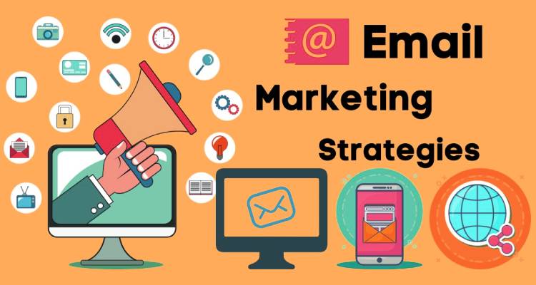 Email Marketing Strategies? Email Marketing Strategies?