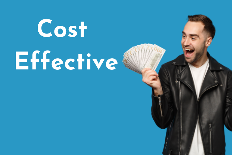Cost Effective