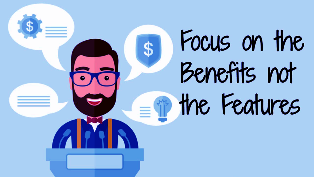Focus on benefits