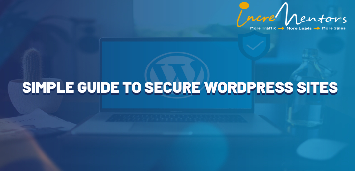 Simple Guide to Secure WordPress Sites