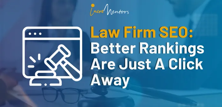 Law Firm SEO: Better Rankings Are Just A Click Away