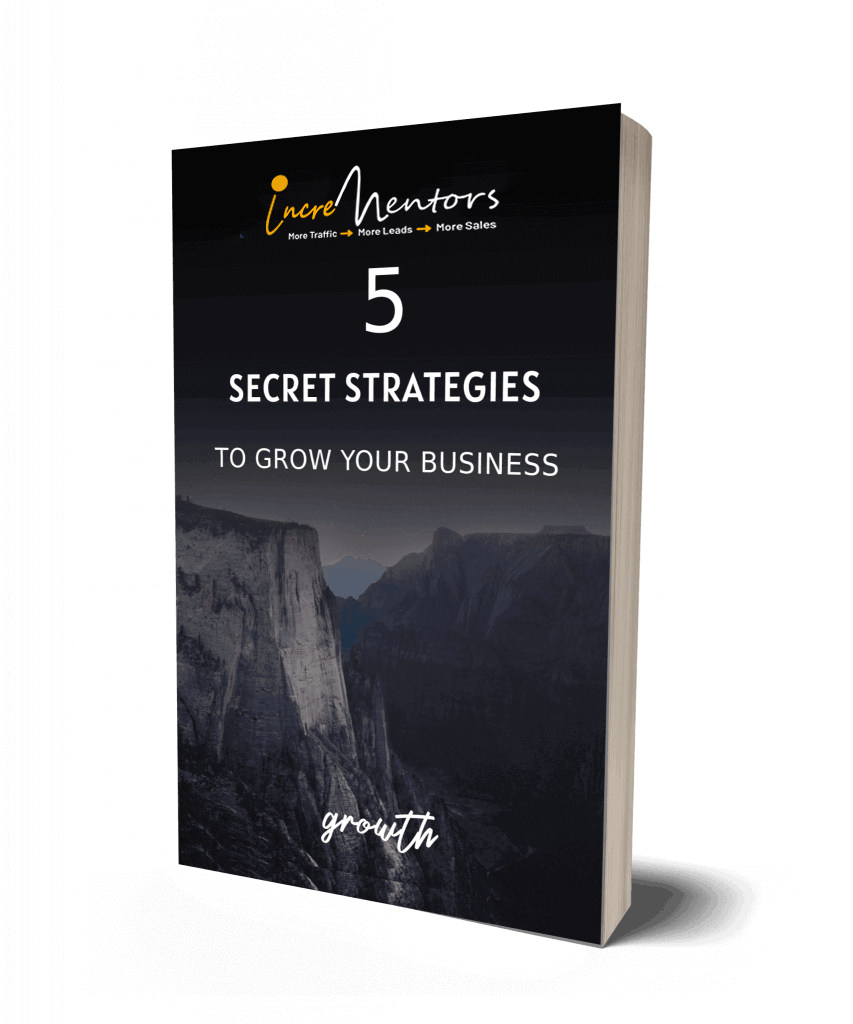 5 secret strategies to grow your business